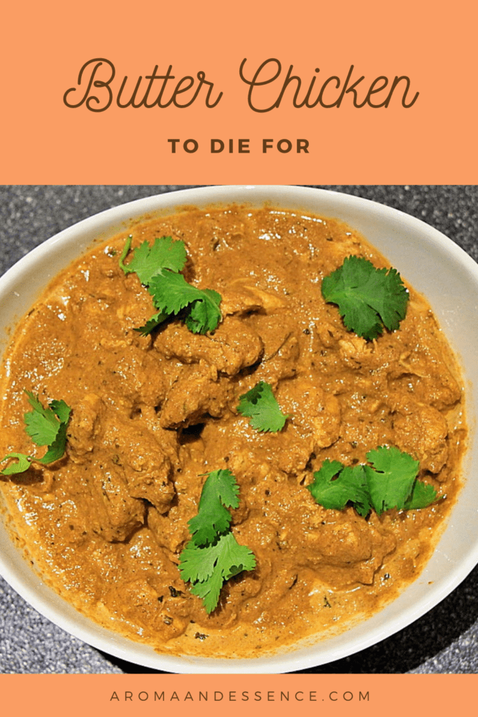 Butter Chicken to Die For