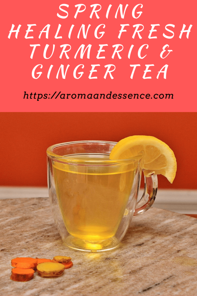 Spring Healing Fresh Turmeric and Ginger Tea